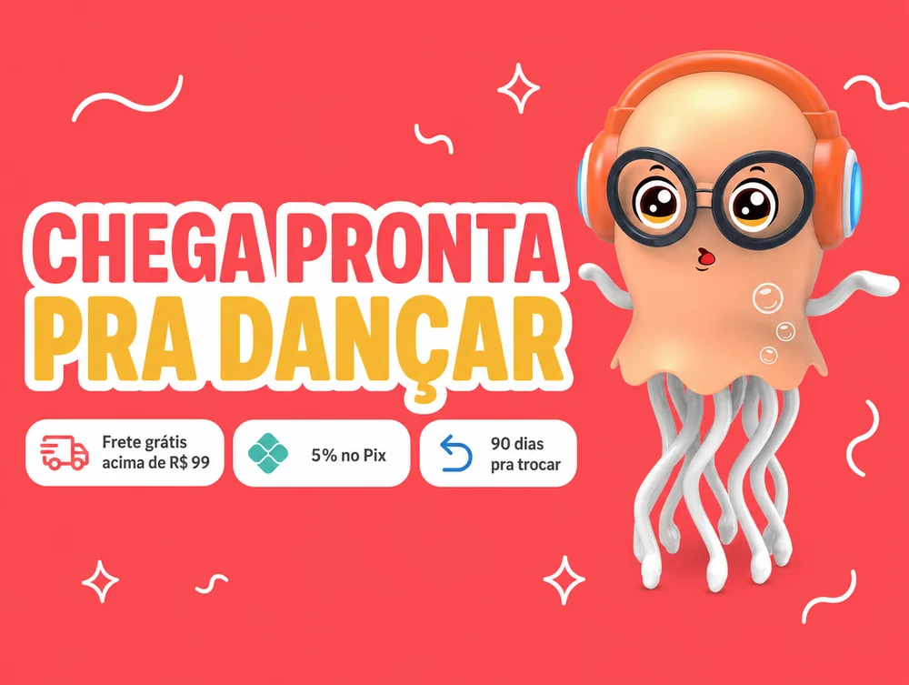 Chega pronta pra dançar: frete grátis acima de R$ 99, 5% no Pix e 90 dias pra trocar