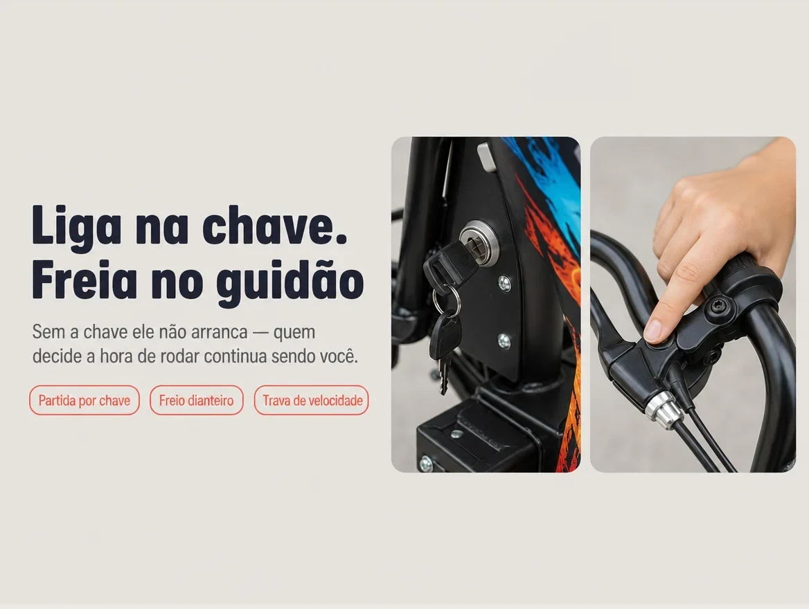 Liga na chave e freia no guidão: sem a chave ele não arranca