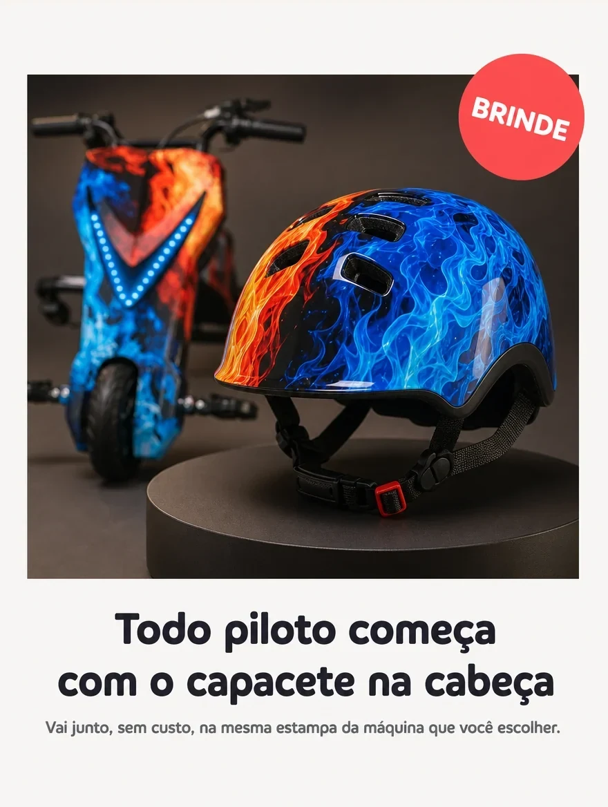Capacete de brinde, na mesma estampa da máquina que você escolher