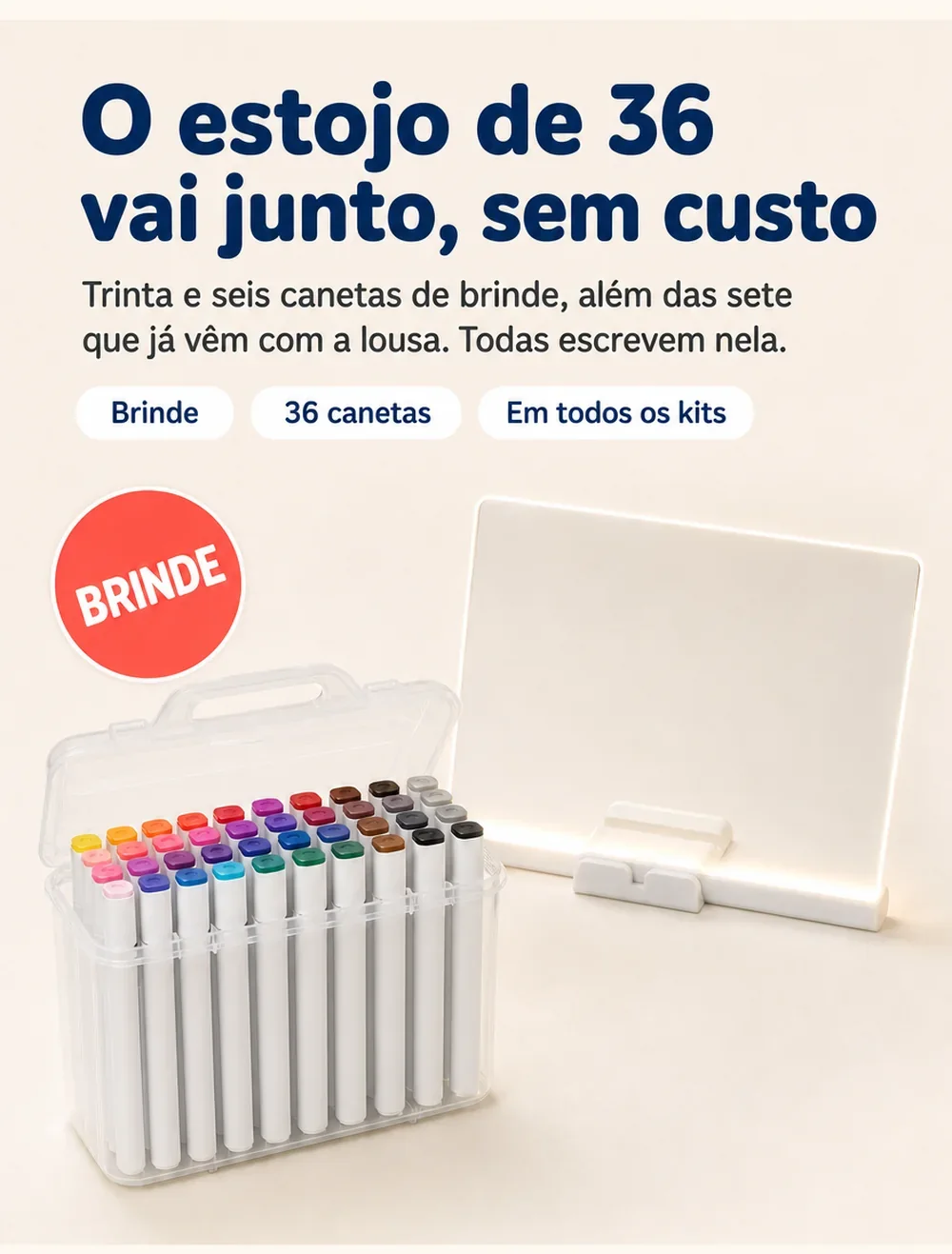 O estojo de 36 canetas vai junto, sem custo, em todos os kits