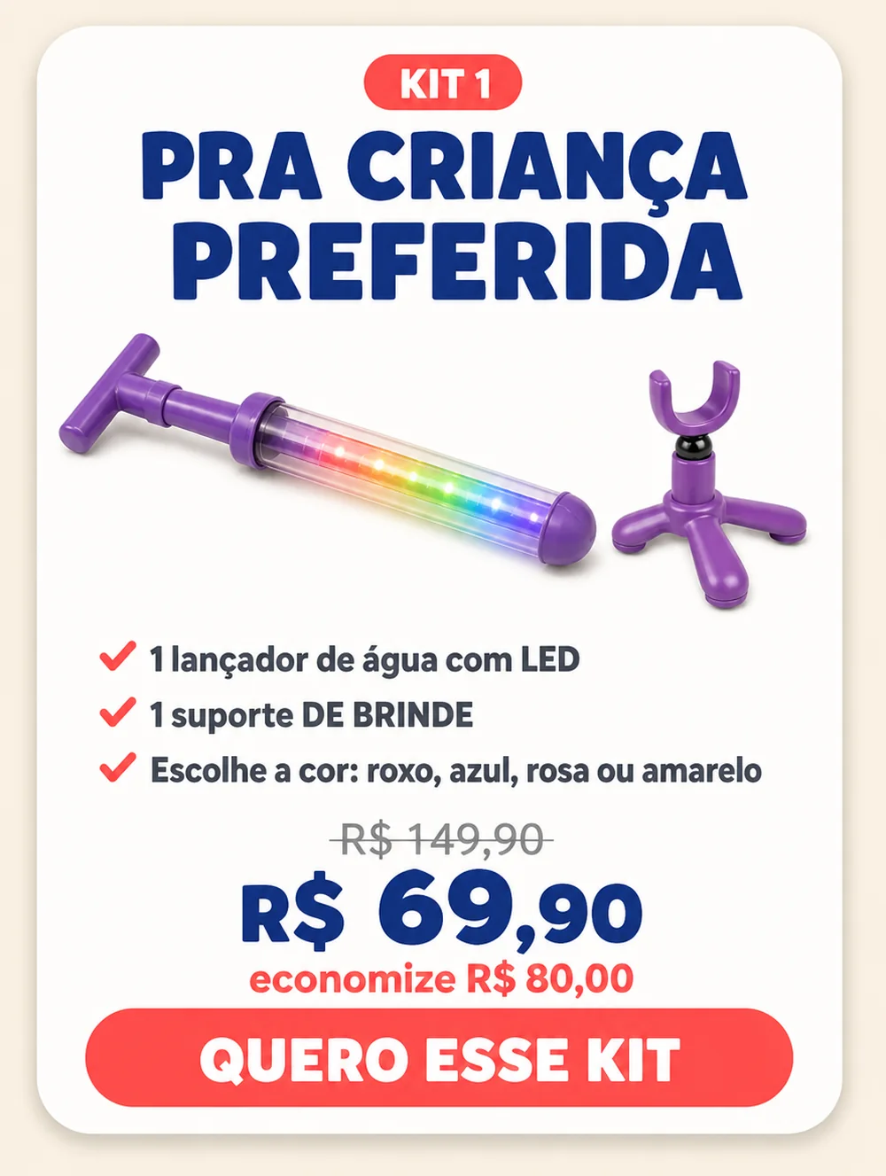 Kit 1, pra criança preferida: 1 lançador e 1 suporte de brinde por R$ 69,90